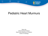 Pediatric Heart Murmurs: When to Be Concerned, When to be Reassured
