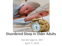 Disordered Sleep in the Elderly