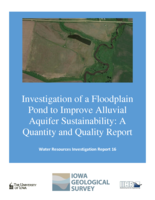 Investigation of a Floodplain Pond to Improve Alluvial Aquifer Sustainability: A Quantity and Quality Report
