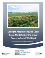 Drought Assessment and Local Scale Modeling of the Sioux Center Alluvial Wellfield