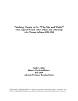 Nothing Comes to Her Who Sits and Waits: The League of Women Voters and Citizenship After Woman Suffrage, 1920-1940