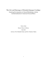 The Life and Patronage of Elizabeth Sprague Coolidge: Exploring Developments in Cultural Philanthropy with the Institutionalization of American Classical Music