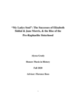 "My Ladys Soul": The Successes of Elizabeth Siddal & Jane Morris, & the Rise of the Pre-Raphaelite Sisterhood
