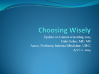Choosing Wisely: Cancer Screening Tests to Order and to Avoid in Primary Care