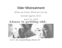 Elder Mistreatment: What We Know, What We Can Do