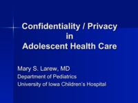 Confidentiality and Privacy Issues in the Health Care of Adolescents
