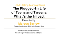 The Plugged-In Life of Teens and Tweens: Social Media and Its Implications on Adolescent Health and Well-Being