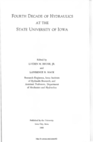 Fourth decade of hydraulics at the State University of Iowa