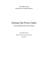 Getting Out From Under: Transcending Genre and Trauma