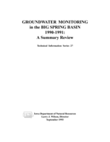 Groundwater monitoring in the Big Spring Basin, 1990-1991: a summary review : a report of the Big Spring Basin Demonstration Project