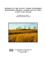 Reports on the Walnut Creek Watershed monitoring project, Jasper County, Iowa: water years 1995-2000