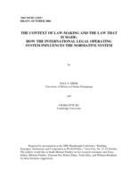 The Context of Law-Making and the Law that is Made: How the International Legal Operating System Influences the Normative System.