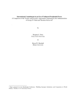 International Commitments in an Era of Unilateral Presidential Power: A Comparison of the Treaties and Executive Agreements made by the Administrations of George W. Bush and Theodore Roosevelt