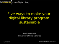 Five ways to make your digital library program sustainable (Digital Program Sustainability Panel)