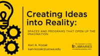 Creating Ideas into Reality: Spaces and Programs that Open Up the Imagination