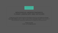 Indigenous Understandings: Fusing Landscape and Skyscape