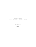 Legislating the Landscape: The Battle for a Federal Wilderness Bill for Montana, 1979-1988