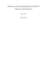 Persistence of Social Capital Effects on COVID-19 Outcomes and Vaccinations