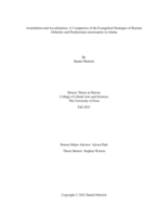 Assimilation and Acculturation: A Comparison of the Evangelical Strategies of Russian Orthodox and Presbyterian missionaries in Alaska.