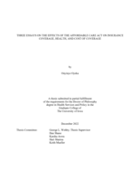 Three essays on the effects of the Affordable Care Act on insurance coverage, health, and cost of coverage