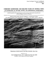 Cherokee sandstones and related facies of central Iowa: an examination of tectonic setting and depositional environments. A field guide with research papers for the meeting of the North-Central Section of the Geological Society of America