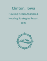 Clinton, Iowa: Housing Needs Analysis & Housing Strategies Report 2023
