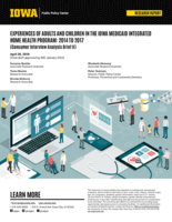 Experiences of Adults and Children in the Iowa Medicaid Integrated Home Health Program: 2014 to 2017: [Consumer Interview Analysis Brief II]