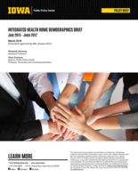Integrated Health Home Demographics Brief: July 2013 - June 2017