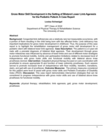 Gross Motor Skill Development in the Setting of Bilateral Lower Limb Agenesis for the Pediatric Patient: A Case Report