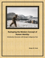 Reshaping the Western Concept of Human Identity: Christianity's Encounter with Europe's Indigenous Past