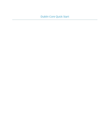 Dublin Core Quick Start: An Intro Guide to Creating Metadata