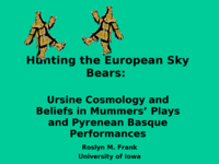 Hunting the European Sky Bears: Ursine cosmology and beliefs in Mummers' plays and Pyrenean Basque performances