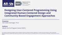 Designing User-Centered Programming Using Integrated Human-Centered Design and Community-Based Engagement Approaches