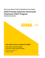 Polk County Mental Health & Disability Services Region. 2023 Forensic Assertive Community Treatment (FACT) Program. Outcomes Evaluation