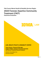 Polk County Mental Health & Disability Services Region. 2024 Forensic Assertive Community Treatment (FACT). Outcomes Evaluation