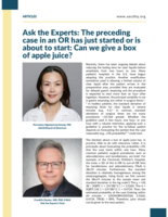 The preceding case in an OR has just started or is about to start: Can we give a box of apple juice?