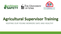 Agricultural Supervisor Training: Keeping Our Young Workers Safe and Healthy