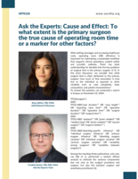 Ask the Experts: Cause and Effect: To what extent is the primary surgeon the true cause of operating room time or a marker for other factors?